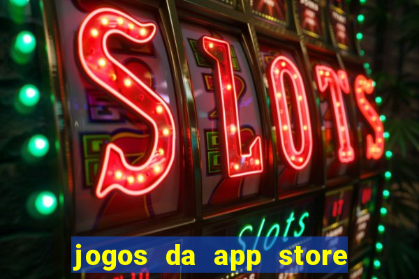 jogos da app store que ganha dinheiro de verdade